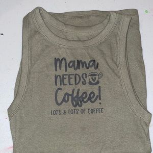 Women’s mama needs coffee tank top